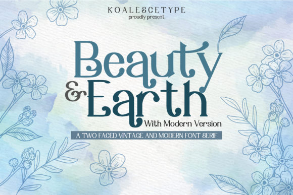 Beauty Earth: A Modern Serif Font for Editorial Design