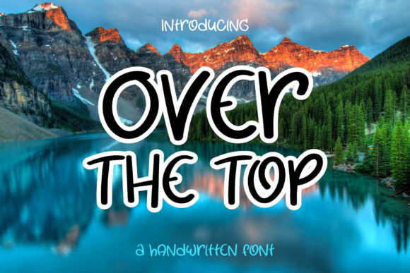 Over the Top Font for Handmade Projects