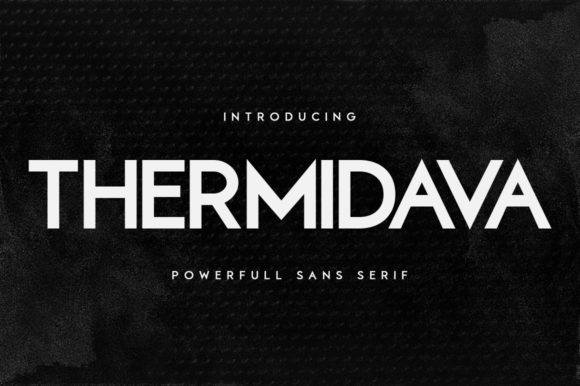 Thermidava: A Modern Sans Serif Font for Editorial Design