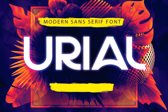 Urial: A Modern Sans Serif Font for Editorial Design